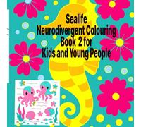 SElife Neurodivergent Colouring Book 2 Kids and Young People: A Focus and Flow Book 2