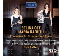 Selina Ott/Maria Radutu - Dmitri Shostakovich, Mieczyslaw Weinberg, André Jolivet, Sergei Rachmaninoff: Concertos for Trumpet and Piano