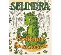 Selindra : Gardienne de la nature: Un livre de coloriage écologique pour les enfants