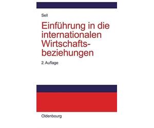 Sell - Einfhrung in die internationalen Wirtschaftsbeziehungen - New - X555z