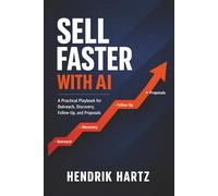 Sell Faster with AI: A Practical Playbook for Outreach, Discovery, Follow-Up, and Proposals