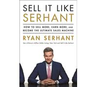 SELL IT LIKE SERHANT by Ryan Serhant Paperback Self Help Business