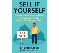 Sell It Yourself: The WA Homeowner’s Guide to Maximising Profit Without Paying Agent Fees