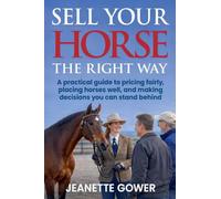 Sell Your Horse The Right Way: 4 (The Thinking Horseman Collection)
