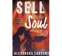 Sell Your Soul: A Paranormal Rock Star Romance: 1 (Soul Bargains)