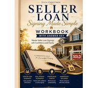 SellerLoan Signing Made Simple: Workbook and Answer Key