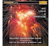 Sellers Engineering Band - We Love a Parade