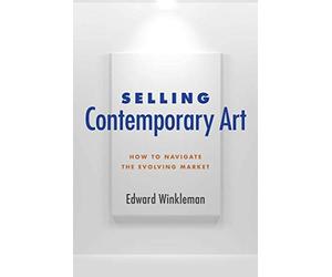 Selling Contemporary Art: How to Navigate the Evolving Market
