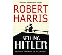 SELLING HITLER: THE STORY OF THE HITLER DIARIES by ROBERT HARRIS (1996-12-23)