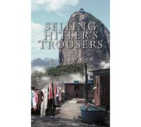 Selling Hitler's Trousers