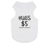 'Selling Hugs For 5 Funny Quotes Humor' Pet Dog/Cat T-Shirt (PT00145380)