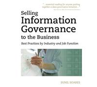 Selling Information Governance to the Business: Best Practices by Industry and Job Function