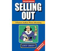 Selling Out: If Famous Authors Wrote Advertising