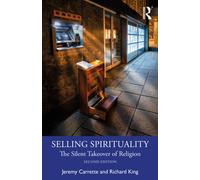 Selling Spirituality: The Silent Takeover of Religion