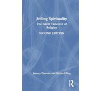 Selling Spirituality: The Silent Takeover of Religion