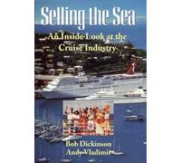 Selling the Sea: An Inside Look at the Cruise Industry