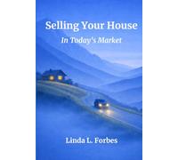 Selling Your House: In Today’s Market