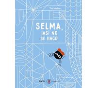 Selma ¡así no se hace!: 22 (Akal Infantil)