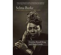 Selma Burke : Carving a Sculptor's Life