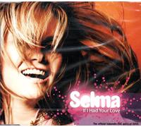 Selma - CD Single SELMA - If I Had Your Love, Iceland ESC Entry 2005, Eurovision Island