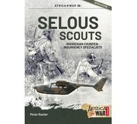 Selous Scouts: Rhodesian Counter-Insurgency Specialists (Africa@War)