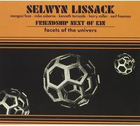 Selwyn Lissack'S Friendship Next Of Kin - Facets Of The Universe
