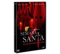 Semana Santa: Die Bruderschaft des