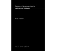Semantic Interpretation in Generative Grammar: Volume 2 (Current Studies in Linguistics)
