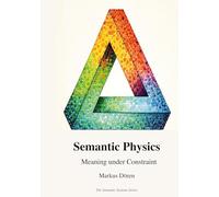 Semantic Physics: Meaning under Constraint