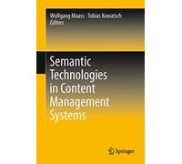 Semantic Technologies in Content Management Systems: Trends, Applications and Evaluations
