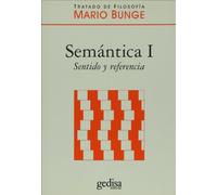 Semantica/ Treatise on Basic Philosophy: Sentido Y Referencia/ Sense and Reference: 1