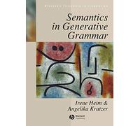 Semantics in Generative Grammar – Blackwell Textbooks in Linguistics, Vol. 13 – Wiley-VCH