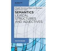 Semantics - Lexical Structures and Adjectives: 200 (Mouton Reader)