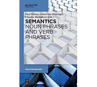 Semantics - Noun Phrases and Verb Phrases: 160 (Mouton Reader)