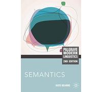 Semantics (Palgrave Modern Linguistics)