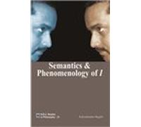 Semantics & Phenomenology of I