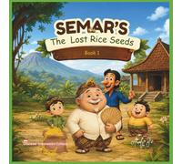 Semar's: The Lost Rice Seeds (Semar & His Wonderful Family)
