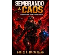 Sembrando el Caos: Percepción, estrategia y ventaja en entornos inciertos