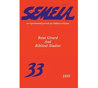 Semeia 33: Rene Girard and Biblical Studies