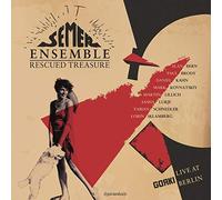 Semer Ensemble - Rescued Treasure: Live At Gorki, Berlin