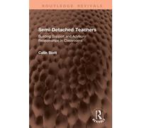 Semi-Detached Teachers : Building Support and Advisory Relationships in Classrooms