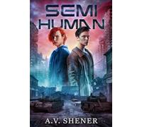 Semi-Human: A Post-Apocalyptic MM Romance (From the Ashes)