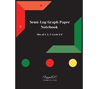 Semi-Log Graph Paper Notebook: 1/4″ Mix of Cycle 1,2,3 Graph paper 5x5 Semi-log graph paper