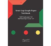 Semi-Log Graph Paper Notebook: 3-Cycle 1/4″ | Half Graph paper 5x5 | Half Semi-log graph paper | 120 pages, 8.5x11 Inches (Semi-logarithmic graph paper)
