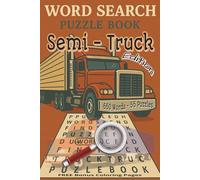 Semi Truck Word Search Puzzle Book: Fun and Challenging Trucking-Themed Puzzles for Drivers, Mechanics, and Big Rig Fans...