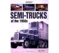 Semi-Trucks of the 1950s: A Photo Gallery
