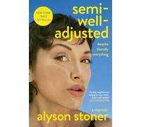 Semi-Well-Adjusted Despite Literally Everything: The Instant New York Times Bestseller