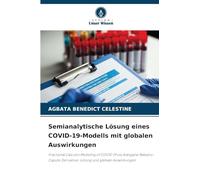 Semianalytische Lösung eines COVID-19-Modells mit globalen Auswirkungen: Fractional Calculus Modeling of COVID-19 via Atangana-Baleanu-Caputo Derivative: Lösung und globale Auswirkungen