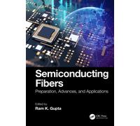 Semiconducting Fibers : Preparation, Advances, and Applications