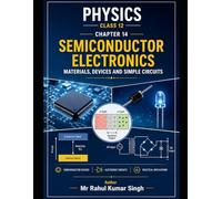 Semiconductor Electronics: Complete Notes, MCQs, PYQs & Solved Examples for Class 12 Physics (Class 12 Physics Chapterwise Master Series)